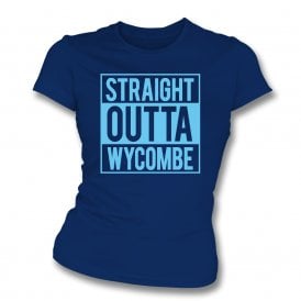 Straight Outta Wycombe Womens Slim Fit T-Shirt