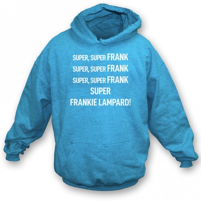 Super Frankie Lampard (Coventry City Influenced) Chant Hooded Sweatshirt