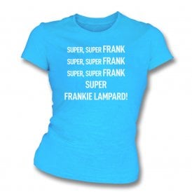 Super Frankie Lampard (Coventry City Influenced) Chant Womens Slim Fit T-Shirt