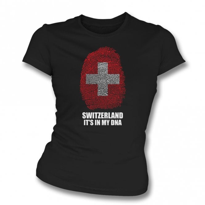 Switzerland - It's In My DNA Womens Slim Fit T-Shirt