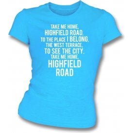 Take Me Home, Highfield Road (Coventry City) Womens Slim Fit T-Shirt