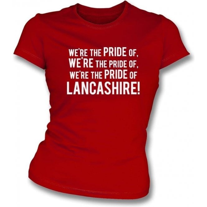 The Pride Of Lancashire (Morecambe) Womens Slim Fit
