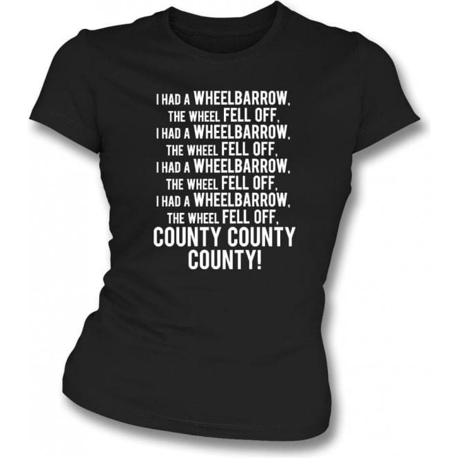 The Wheelbarrow Song (Notts County) Womens Slim Fit T-Shirt