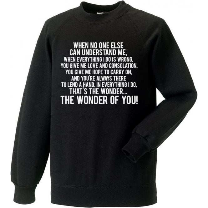 The Wonder Of You (Port Vale) Sweatshirt