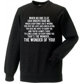 The Wonder Of You (Port Vale) Sweatshirt