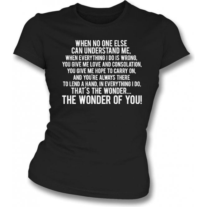 The Wonder Of You (Port Vale) Womens Slim Fit T-Shirt