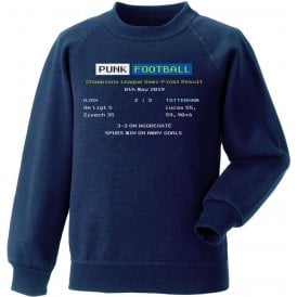 Tottenham Hotspur 2019 Ceefax (Champions League Semi Final) Kids Sweatshirt