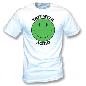 Trip With Aciiid T-Shirt