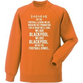 Up The Football League We Go (Blackpool) Sweatshirt