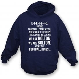 Up The Football League We Go (Bolton Wanderers) Hooded Sweatshirt
