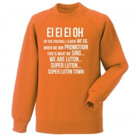 Up The Football League We Go (Luton Town) Kids Sweatshirt