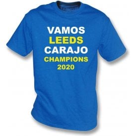 Vamos Leeds Carajo (Champions 2020) T-Shirt