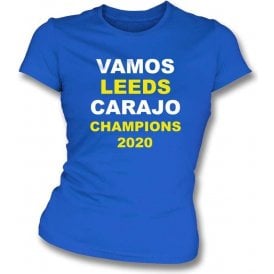 Vamos Leeds Carajo (Champions 2020) Womens Slim Fit T-Shirt