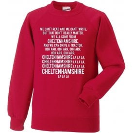 We Can't Read (Cheltenham Town) Sweatshirt