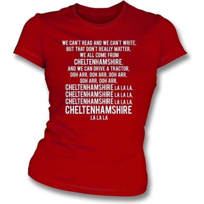 We Can't Read (Cheltenham Town) Womens Slim Fit T-Shirt