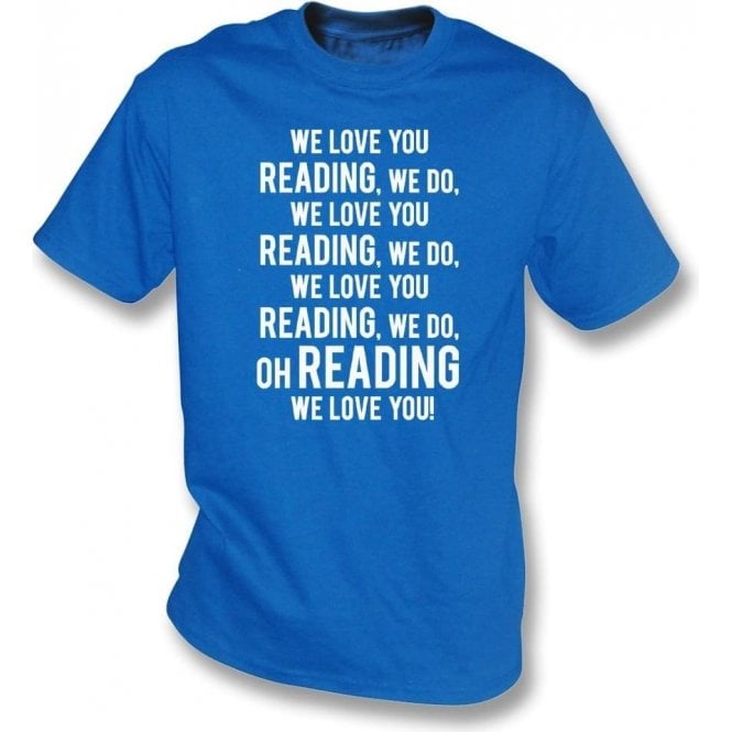 We Love You Reading T-Shirt