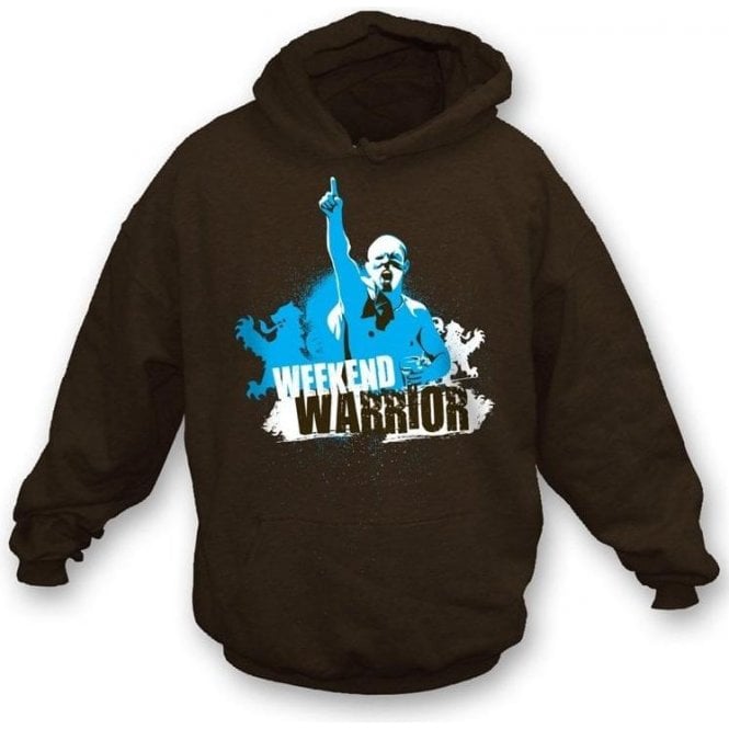 Weekend Warrior hooded sweatshirt