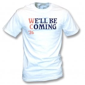 We'll Be Coming '26 (Scotland Influenced) Organic T-Shirt