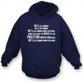 We'll Be Coming Hooded Sweatshirt (Preston North End)