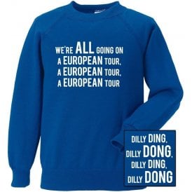 We're All Going On A European Tour Sweatshirt (Leicester City)