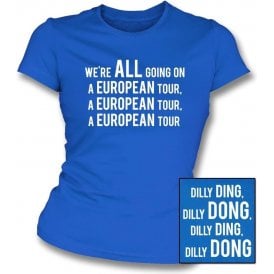 We're All Going On A European Tour Womens Slim Fit T-Shirt (Leicester City)