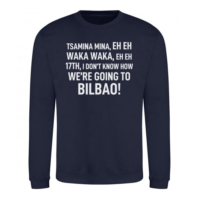 We're Going To Bilbao (Tottenham Hotspur Influenced) Chant Sweatshirt