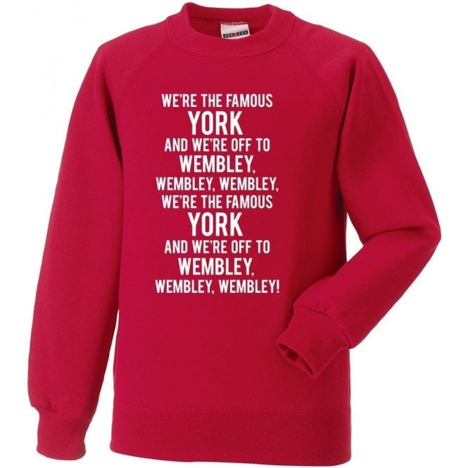 We're The Famous York Sweatshirt