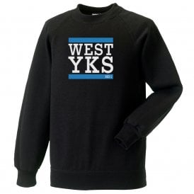 WEST YKS (Huddersfield Influenced) Sweatshirt