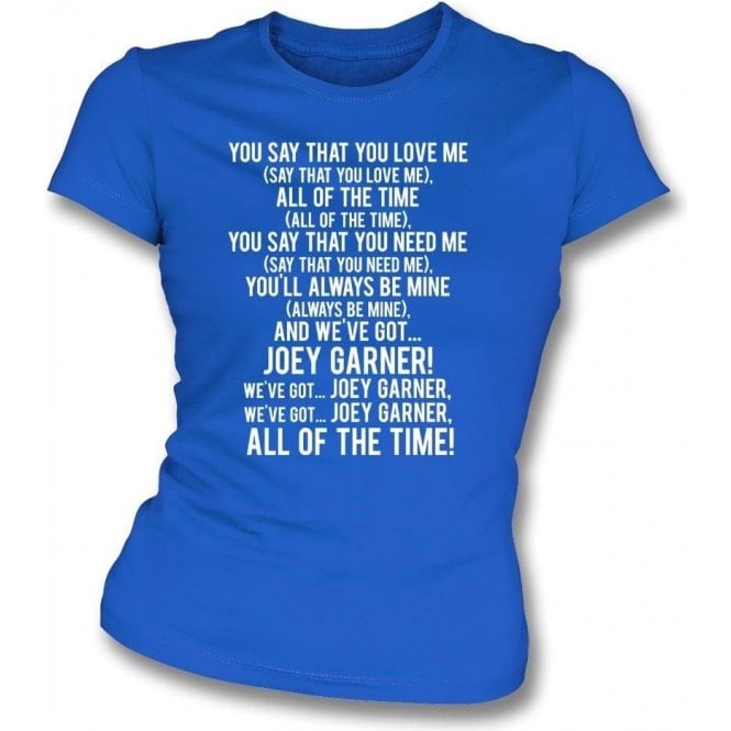 We've Got Joey Garner (Rangers) Womens Slim Fit T-Shirt