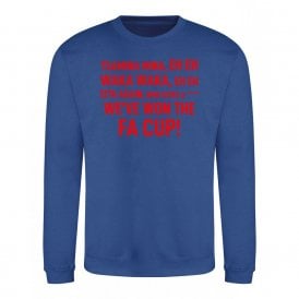We've Won The FA Cup (Crystal Palace Influenced) Chant Organic Sweatshirt