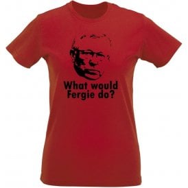 What Would Fergie Do? Womens Slim Fit T-Shirt