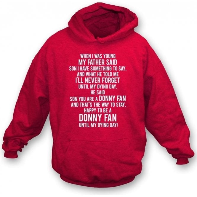 When I Was Young (Doncaster Rovers) Hooded Sweatshirt