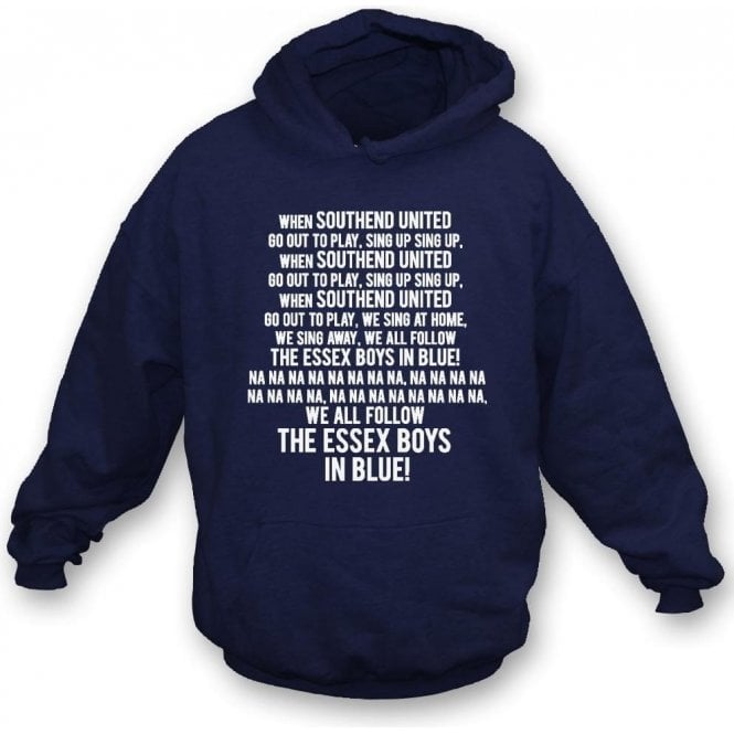 When Southend United Go Out To Play Hooded Sweatshirt