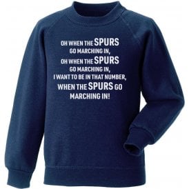 When The Spurs Go Marching In (Tottenham Hotspur) Kids Sweatshirt
