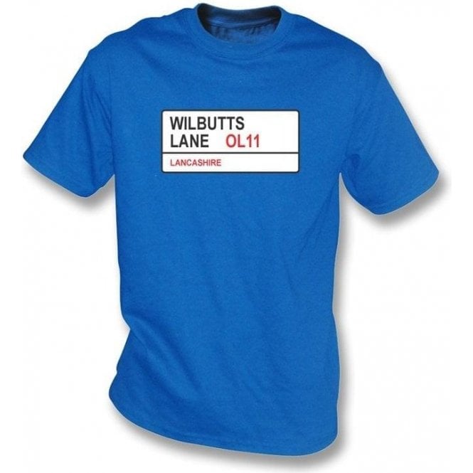 Wilbutts Lane OL11 T-Shirt (Rochdale)