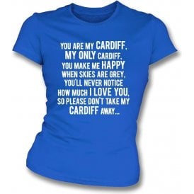 You Are My Cardiff Womens Slim Fit T-Shirt