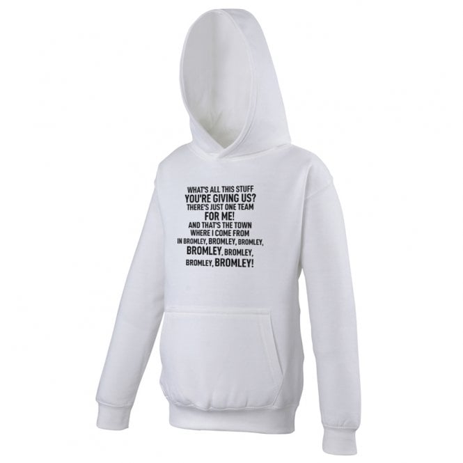 You Could've Been (Bromley Influenced) Chant Hooded Sweatshirt