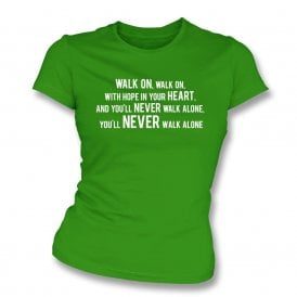You'll Never Walk Alone (Celtic) Organic Womens Slim Fit T-Shirt