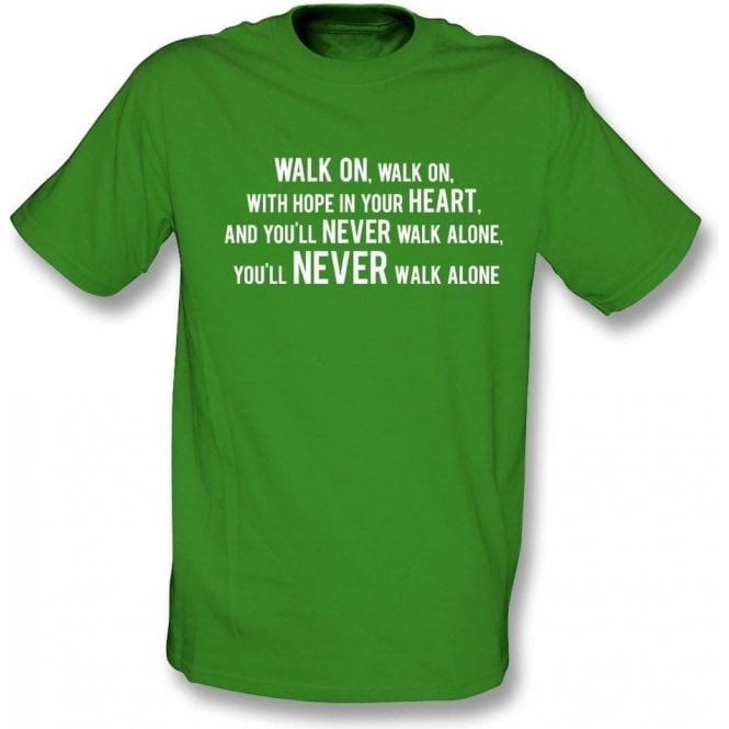 You'll Never Walk Alone (Celtic) T-Shirt