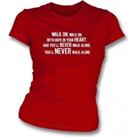 You'll Never Walk Alone Womens Slim Fit T-Shirt (Liverpool)