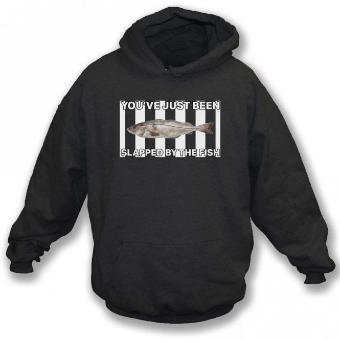 You've Just Been Slapped By The Fish (Grimsby Town Influenced) Hooded Sweatshirt